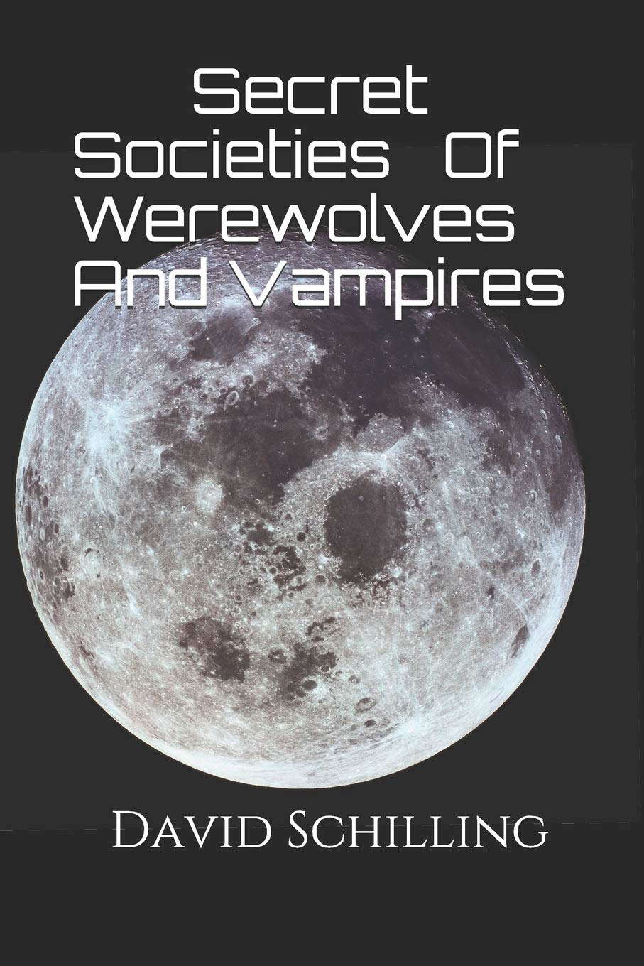Secret Societies Of Werewolves And Vampires poster