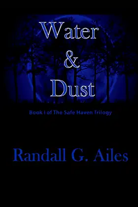 Water & Dust (The Safe Haven Trilogy) poster