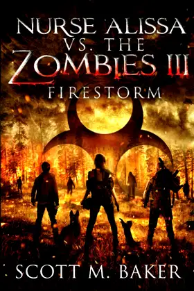 Nurse Alissa vs. the Zombies III: Firestorm poster