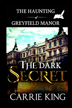 The Dark Secret (The Haunting of Greyfield Manor) poster