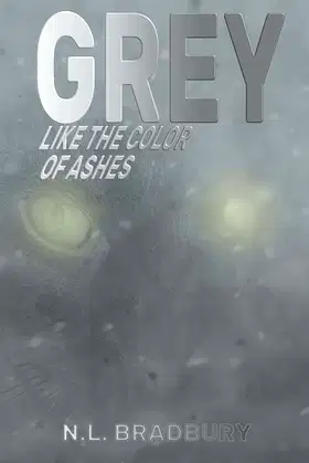 Grey Like the Color of Ashes poster