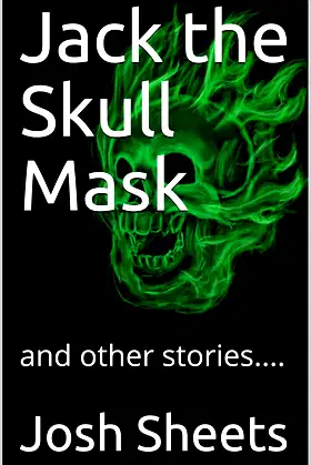 Jack the Skull Mask: and other stories.... poster