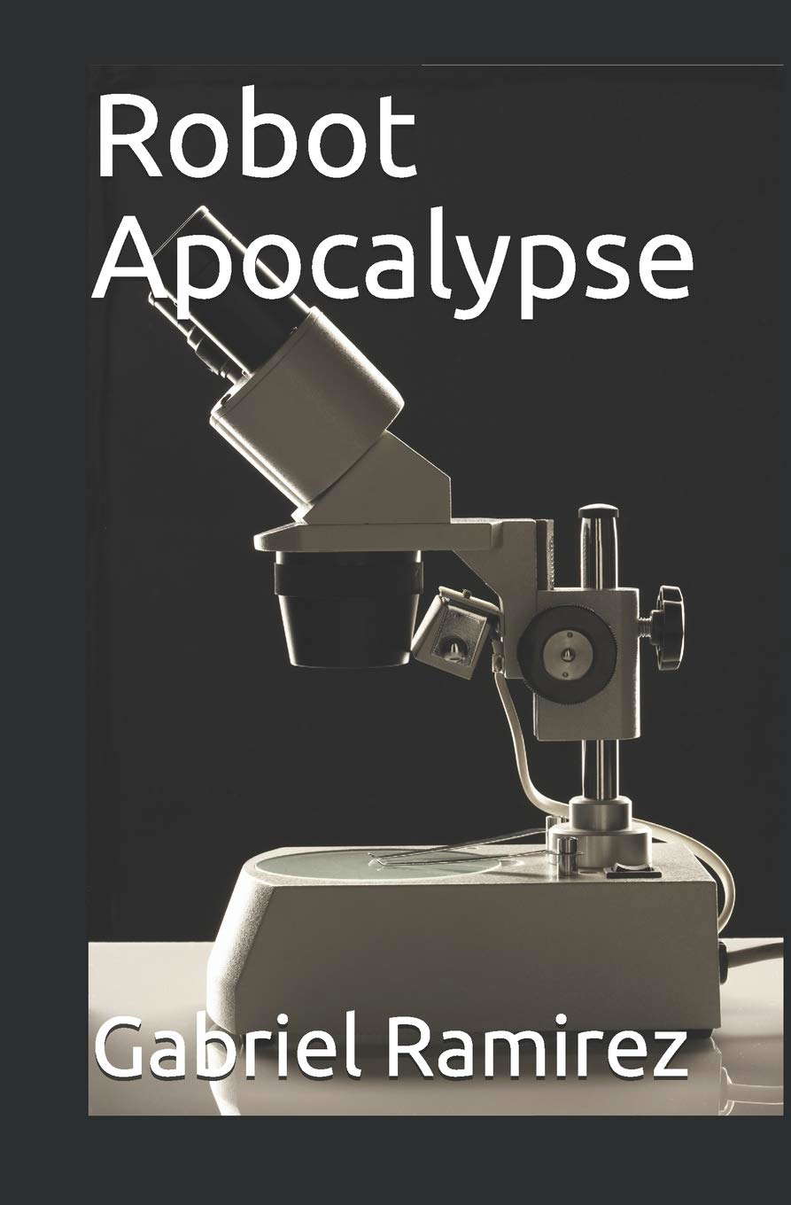 Robot Apocalypse (The Gabriel Ramirez Series) poster