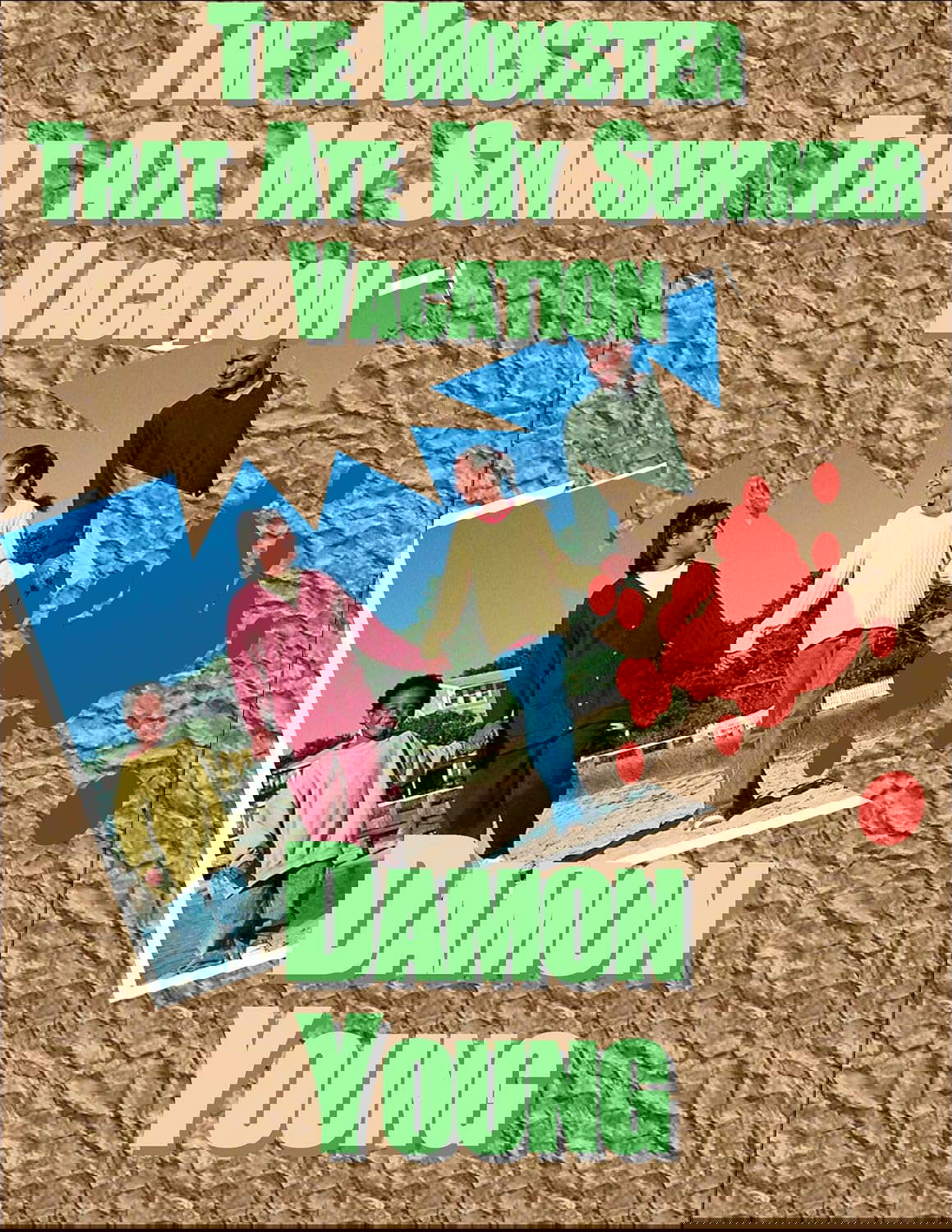 The Monster That Ate My Summer Vacation poster