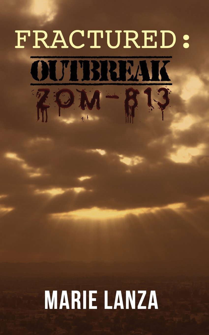 Fractured: Outbreak Zom-813 poster