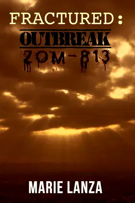 Fractured: Outbreak Zom-813 poster