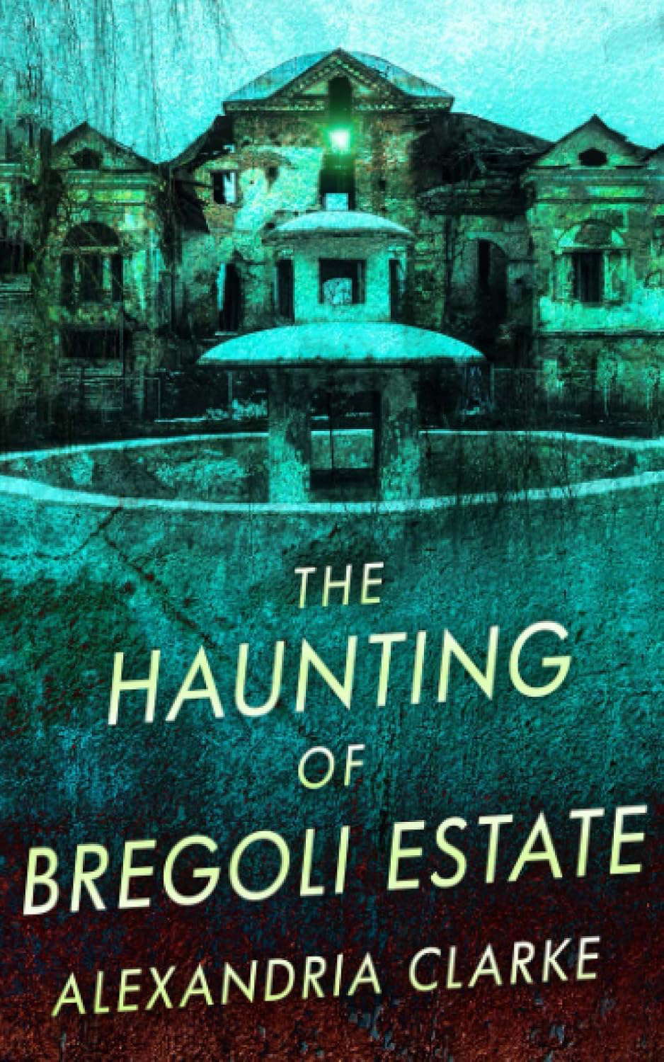 The Haunting of Bregoli Estate (A Riveting Haunted House Mystery Series) poster