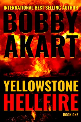 Yellowstone: Hellfire: A Survival Thriller (The Yellowstone Series) poster