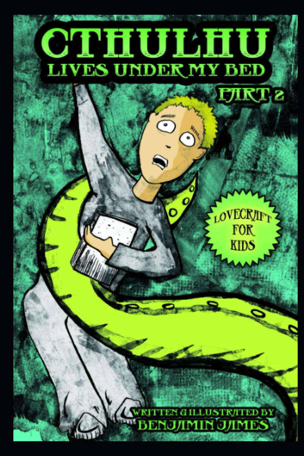 Cthulhu Lives Under My Bed - Part 2: Lovecraft For Kids poster