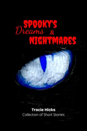 Spooky's Dreams & Nightmares: Collection of Short Stories poster