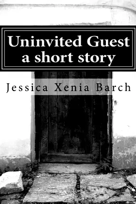 Uninvited Guest: a short story poster