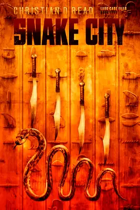Snake City (Lark Case Files) poster