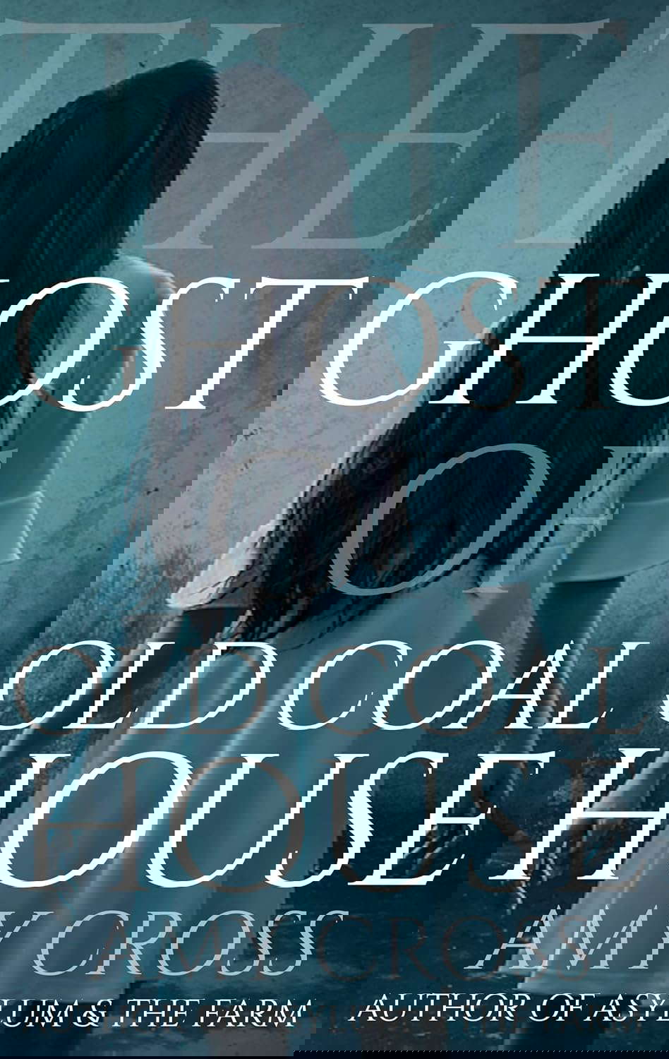 The Ghost of Old Coal House (The Ghost Story Collection) poster
