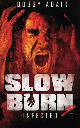 Slow Burn: Infected, Book 2 poster