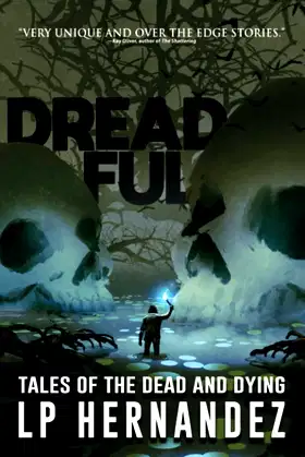 Dreadful: Tales of the Dead and Dying (Tales from the Void) poster