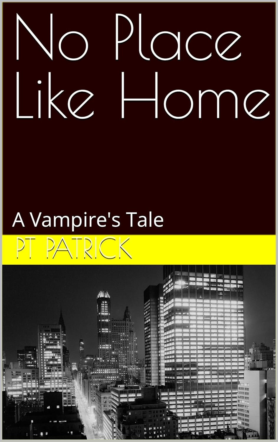 No Place Like Home: A Vampire's Tale (A Jack Streeter Novel Book 2) poster