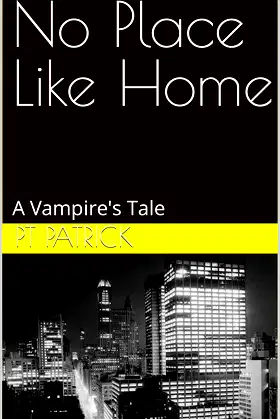 No Place Like Home: A Vampire's Tale (A Jack Streeter Novel Book 2) poster