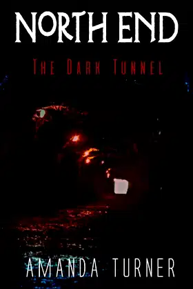 North End: The Dark Tunnel poster