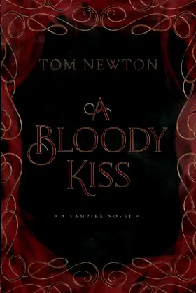 A Bloody Kiss: A Tale of the Revenants (The Tales of the Revenants) poster