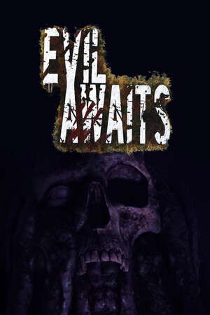 Evil Awaits™ poster