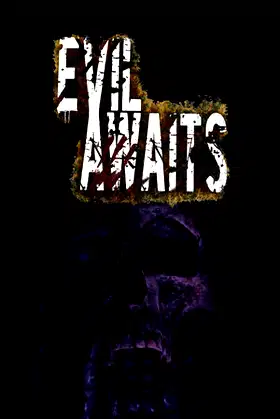 Evil Awaits™ poster