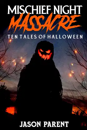 Mischief Night Massacre: Ten Tales of Halloween poster