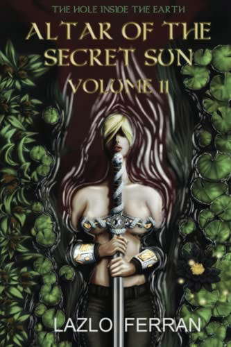 Altar of the Secret Sun: Volume 11 (The Hole Inside the Earth) poster