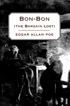 Bon-Bon (the Bargain Lost) poster