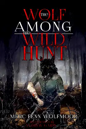The Wolf Among The Wild Hunt poster