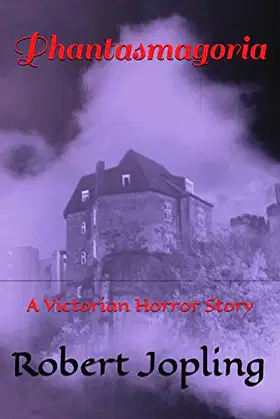 Phantasmagoria: A Victorian Horror Story poster