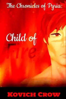 The Chronicles of Pyria: Child of Fire (Fables of Pyria) poster