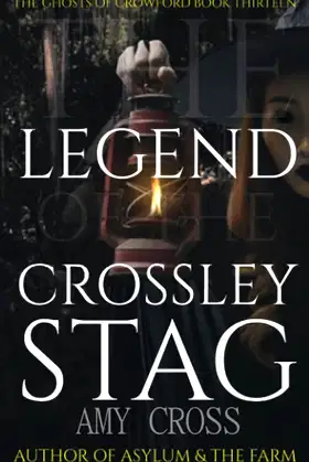 The Legend of the Crossley Stag (The Ghosts of Crowford) poster