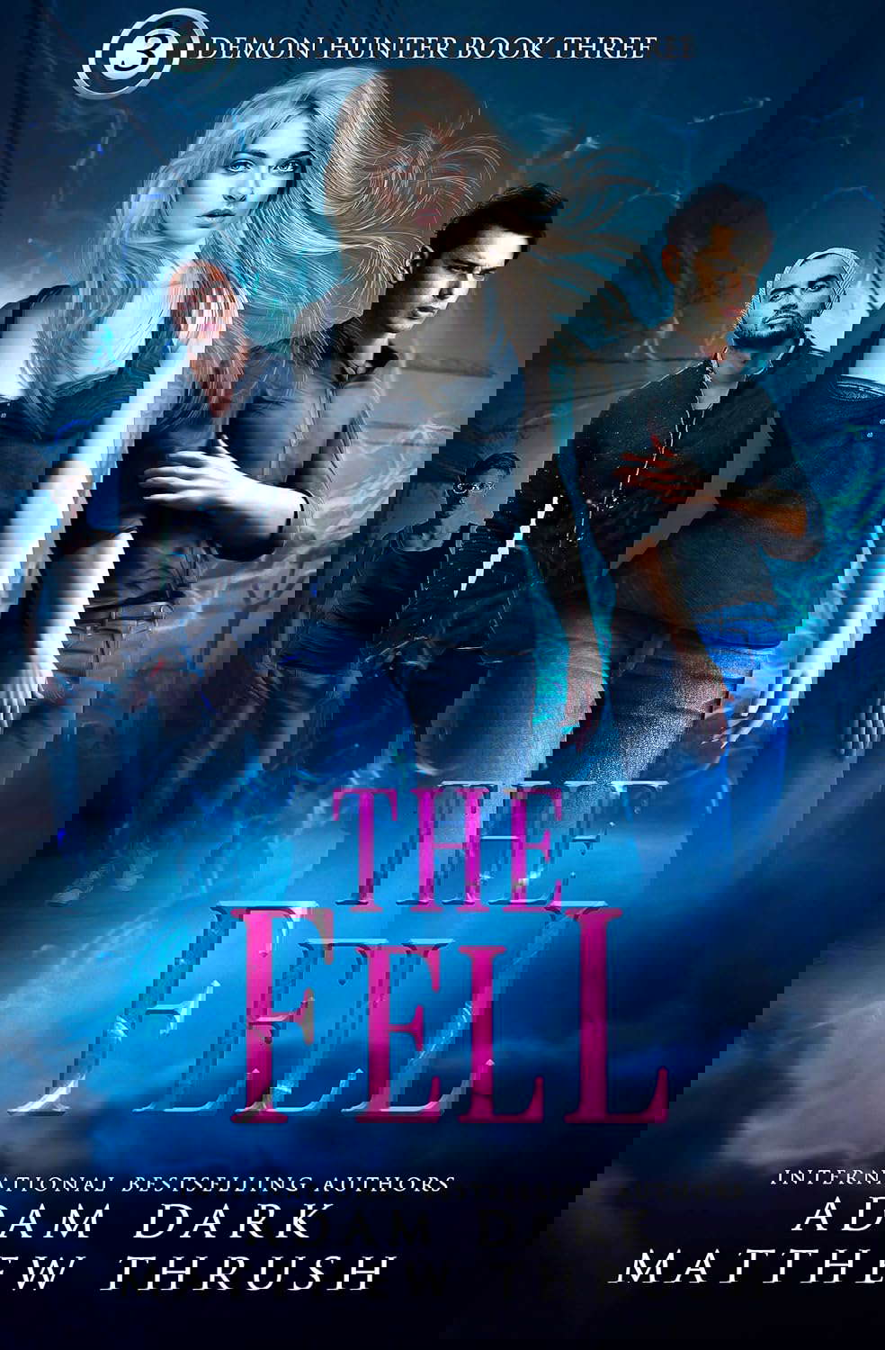 The Fell: Demon Hunter Book 3 poster