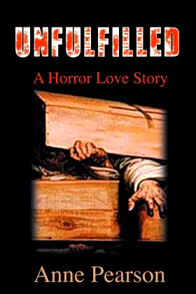 Unfulfilled: A Horror Love Story poster