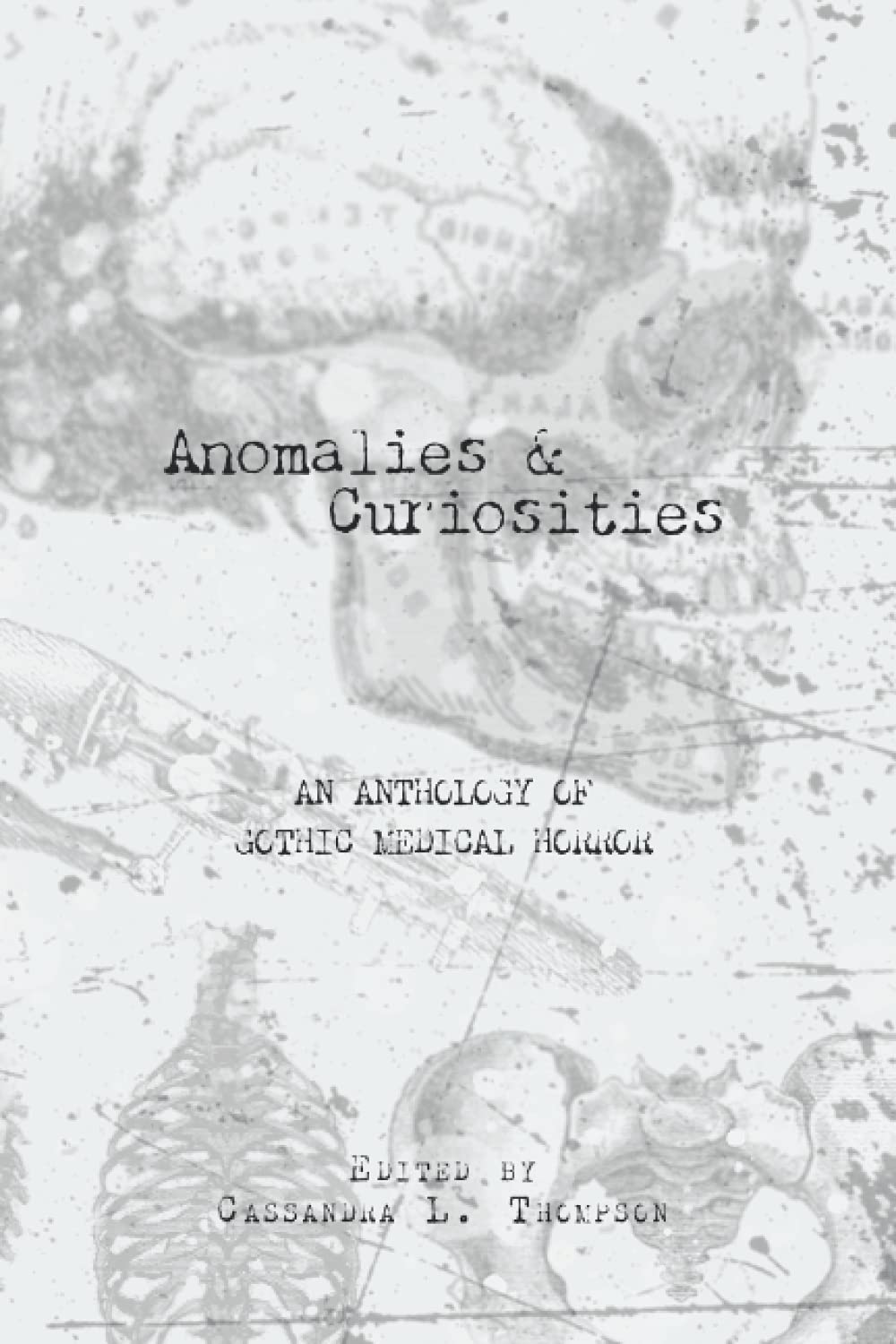 Anomalies & Curiosities: An Anthology of Gothic Medical Horror poster