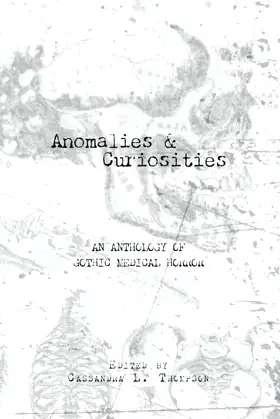 Anomalies & Curiosities: An Anthology of Gothic Medical Horror poster