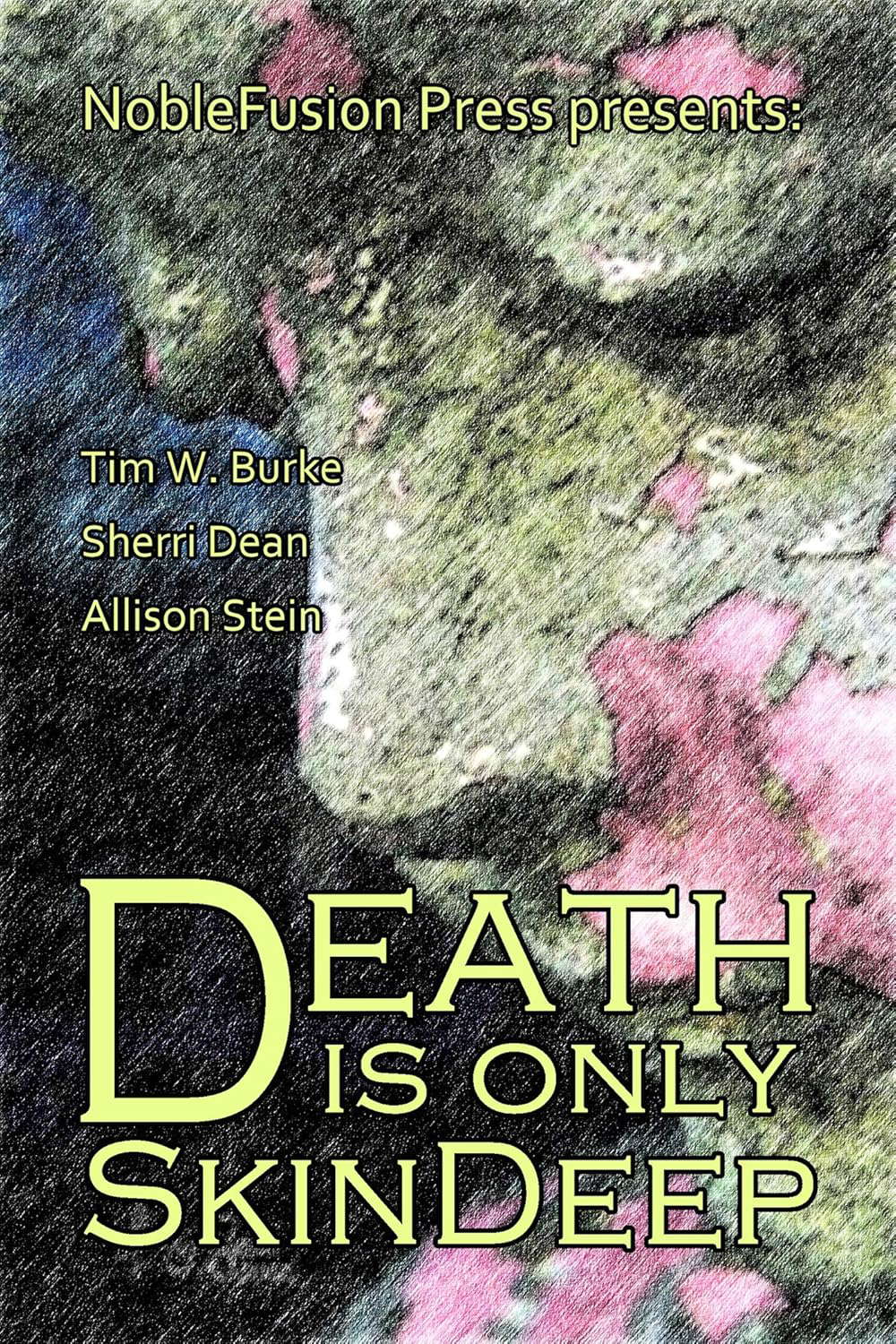 Death Is Only Skin Deep poster