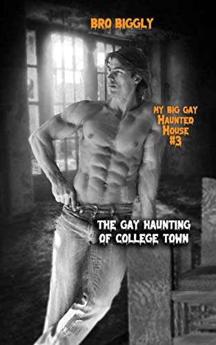 The Gay Haunting of College Town (My Big Gay Haunted House) poster