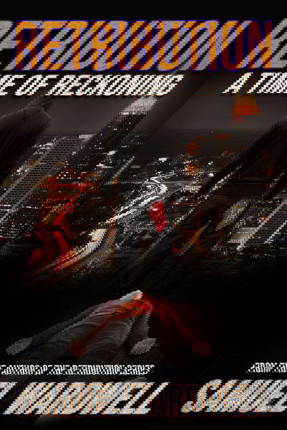 RETRIBUTION: A Time of Reckoning poster