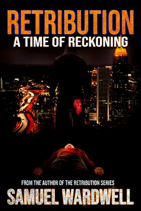 RETRIBUTION: A Time of Reckoning poster