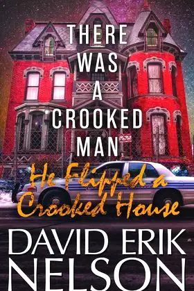 There Was a Crooked Man, He Flipped a Crooked House poster