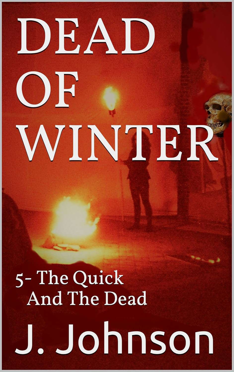 DEAD OF WINTER: 5- The Quick And The Dead (MOONSONG Book 2) poster