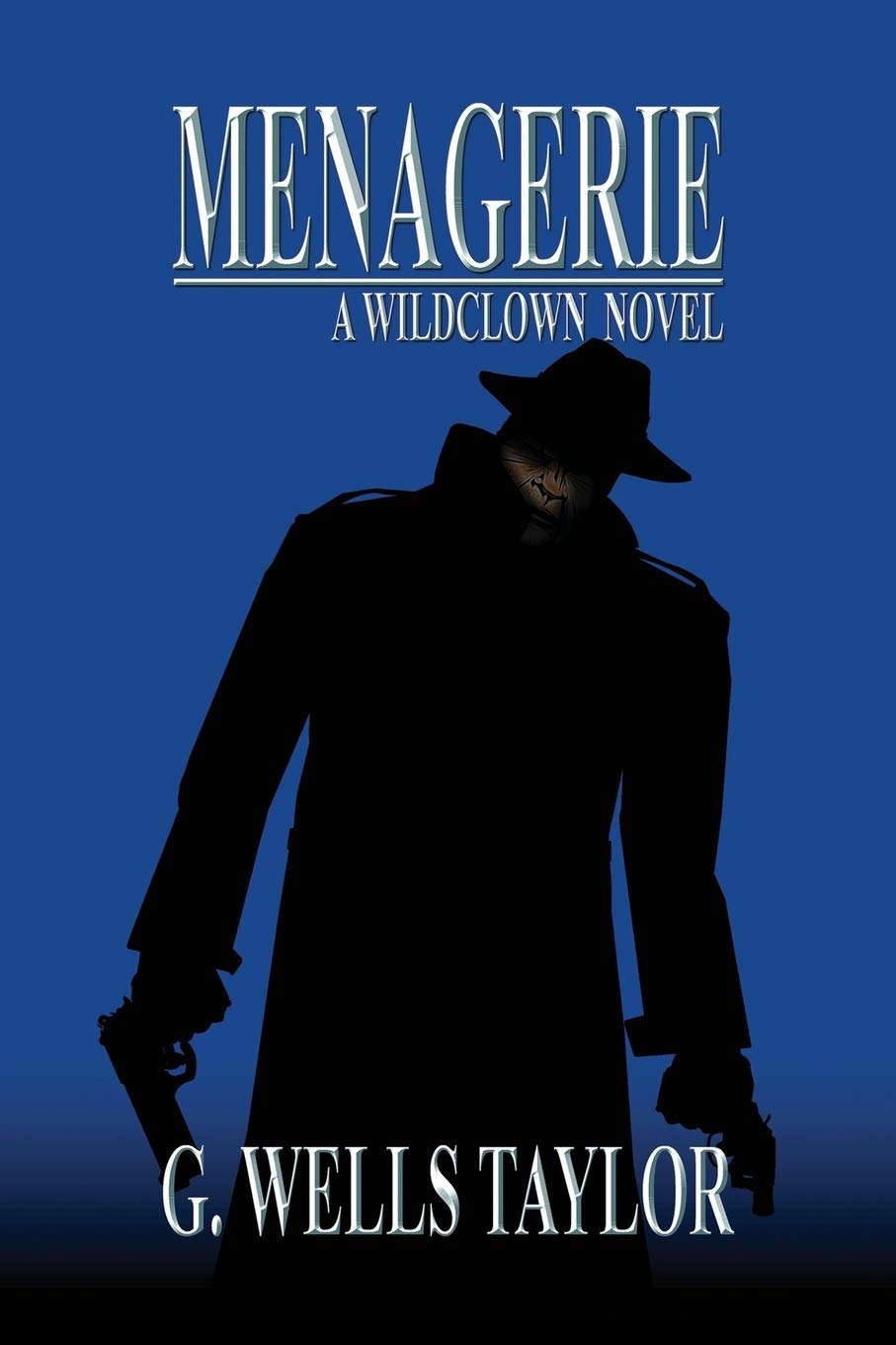 Menagerie: A Wildclown Novel (The Wildclown Mysteries) poster