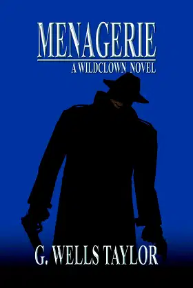 Menagerie: A Wildclown Novel (The Wildclown Mysteries) poster