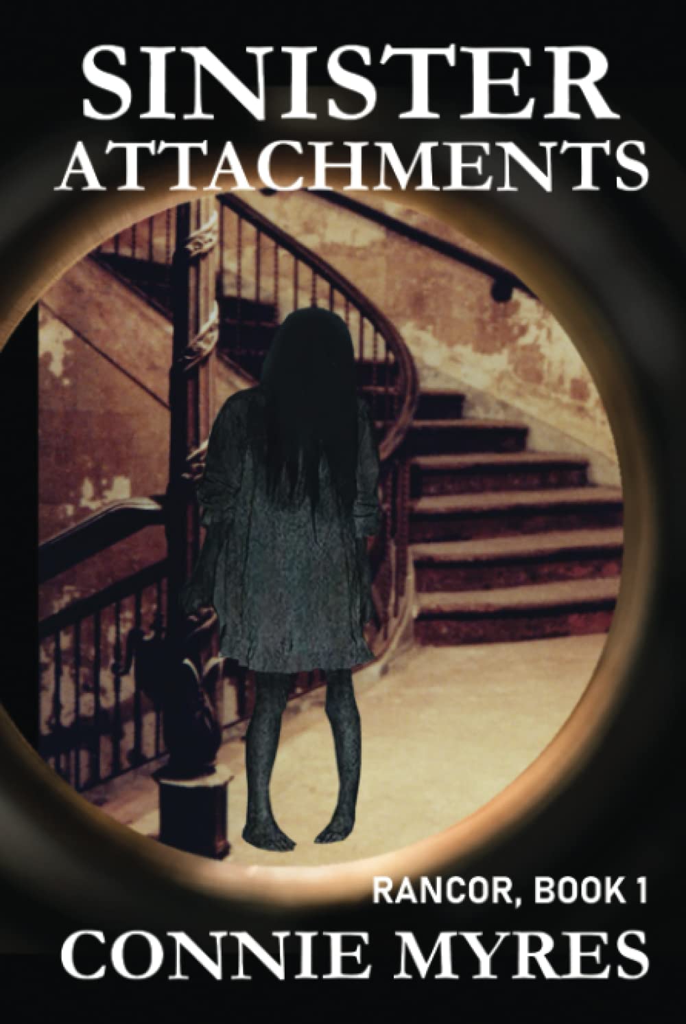 Sinister Attachments: Rancor, Book 1 poster