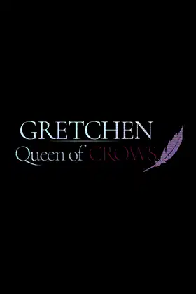 Gretchen: Queen of Crows poster