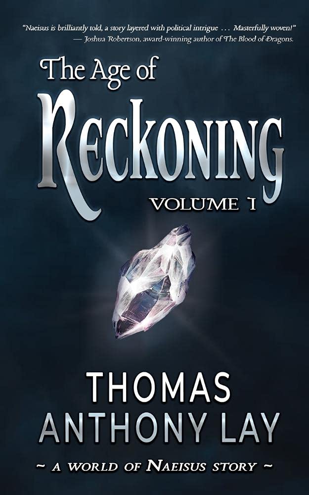 The Age of Reckoning: Volume 1 (The World of Naeisus) poster