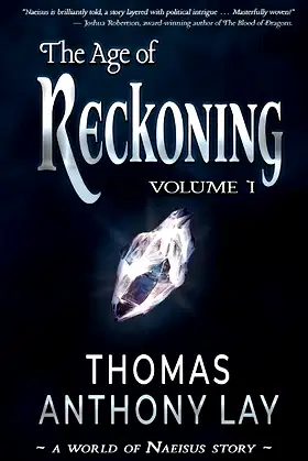 The Age of Reckoning: Volume 1 (The World of Naeisus) poster