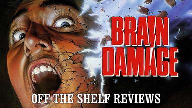 Brain Damage Review - Off The Shelf Reviews poster