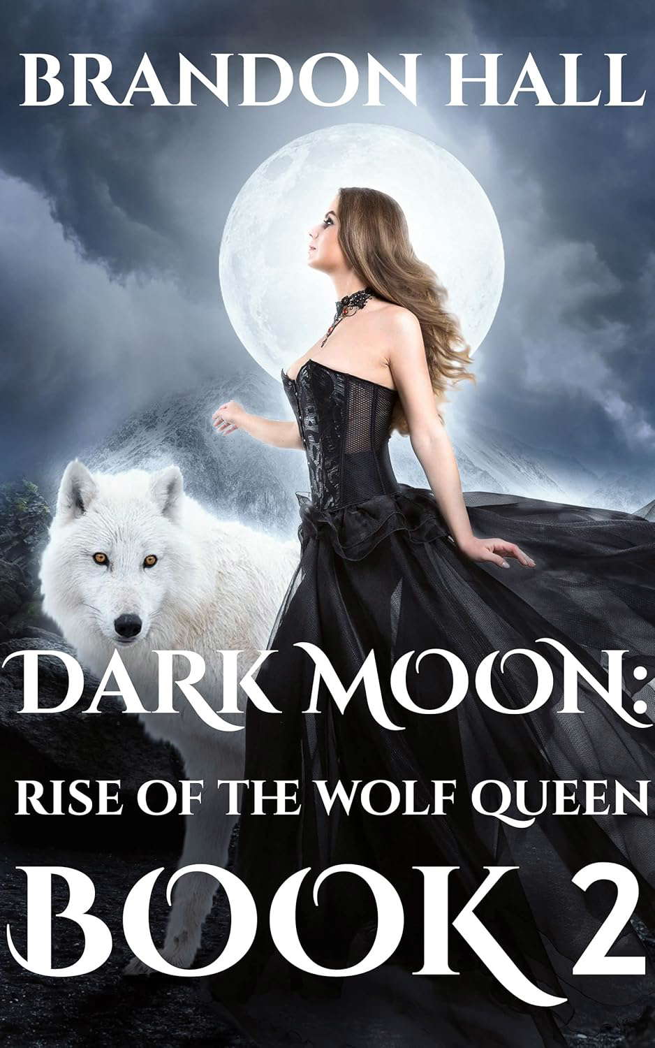 Dark Moon: Rise Of The Wolf Queen Book 2 poster